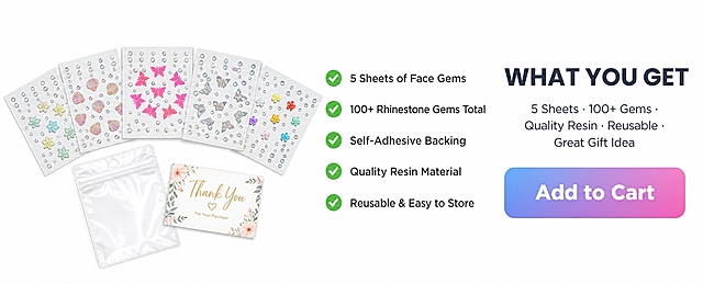 Amazon A+ Module 7 - What You Get & CTA, 1464x600px horizontal banner. Strictly restore all details of uploaded face gem sticker sheets, each sheet ~6cm×8cm. Pure white background (#FFFFFF), soft natural light, clean and trustworthy. Three-column horizontal layout, each column vertically centered. Left 40% - Product Display: 5 sticker sheets fanned out (Style A star flower, Style B seashell, Style C pink butterfly, Style D clear butterfly, Style E colorful flower, all colors and patterns accurately restored), beside a clear OPP bag (product packaging) and a small card with "Thank You" text. Middle 35% - Highlights List: 5 vertical product benefit lines with green checkmark icons - "5 Sheets of Face Gems", "100+ Rhinestone Gems Total", "Self-Adhesive Backing", "Quality Resin Material", "Reusable & Easy to Store", each line left-aligned. Right 25% - CTA Area: main title "WHAT YOU GET" in Poppins SemiBold, subtitle "5 Sheets · 100+ Gems · Quality Resin · Reusable · Great Gift Idea" in Poppins Light, below a large rounded gradient button (soft blue-purple to pink) with "Add to Cart" in Montserrat Bold white text. Left product - middle list - right CTA conversion flow, clean bright layout, Amazon A+ banner level HD.