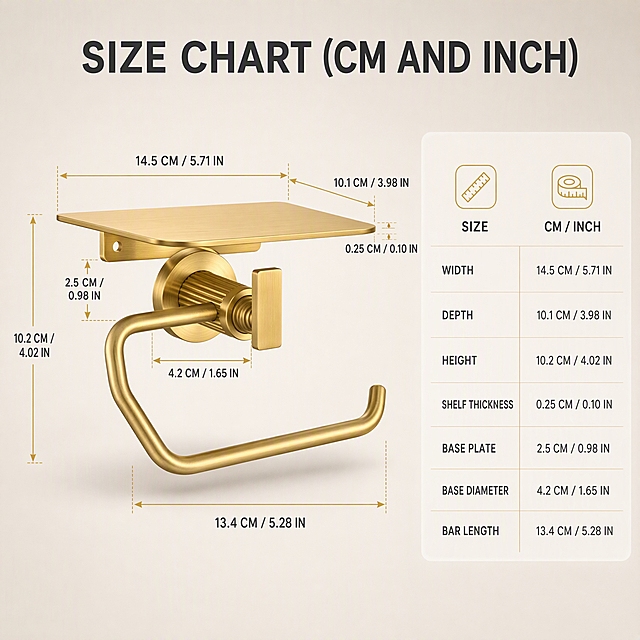 [主图-5] Wall-Mount Brushed Gold Toilet Paper Holder with Shelf 尺寸规格图，任务：用厘米与英寸双单位标注全部关键尺寸。
[统一基调] 全组统一视觉：现代轻奢卫浴实景电商风。背景主色为暖白与浅米灰；主标题字色深炭灰 #2B2B2B，辅助文字中灰 #6E6E6E，强调色为拉丝金 #C9A227 并与产品金属同色系。全组只用一款现代无衬线字体，标题粗体大写，说明文字字号比标题缩小 50% 以上。全组满版无边框大图，卡片为极轻半透明白底，图标为细金线描边圆角图标。全套不出现中文、装饰边框、平台 Logo 与水印。
[画面] 浅米灰纯色背景加极轻径向渐晕，左右分栏：左侧约 60% 放置 Wall-Mount Brushed Gold Toilet Paper Holder with Shelf 的正面微侧视图，产品结构完整无遮挡，四周留出标注净空；右侧 40% 为半透明白色参数卡片，内部为两列参数表，行距均匀、上下对齐，不压产品。左图用细金线尺寸线与箭头标出总宽、纵深、总高、置物台厚度、底板高度、底座直径与纸巾杆长度，每组尺寸线旁同时写厘米与英寸读数。所有标注清晰、不交叉、不穿过产品轮廓。
[光影质感] 均匀柔和的商业棚拍光，金属拉丝表面呈细腻连续反光，产品悬浮但不接触墙面，底部留极轻投影。
[配色] 暖白浅米灰背景、拉丝金产品、深炭灰文字，尺寸线为拉丝金色。
[文字版式] 顶部主标题 "SIZE CHART (CM AND INCH)"；左侧尺寸读数 "14.5 CM / 5.71 IN"、"10.1 CM / 3.98 IN"、"10.2 CM / 4.02 IN"、"0.25 CM / 0.10 IN"、"2.5 CM / 0.98 IN"、"4.2 CM / 1.65 IN"、"13.4 CM / 5.28 IN"；右侧表头 "SIZE" 与 "CM / INCH"，表内为 "WIDTH"、"DEPTH"、"HEIGHT"、"SHELF THICKNESS"、"BASE PLATE"、"BASE DIAMETER"、"BAR LENGTH"。全英文横排、无逗号。
[输出要求] 1:1 正方形，数字清晰无错；负向：变形、错字、乱码、中文、尺寸线错位、模糊、杂乱、水印、平台 Logo。