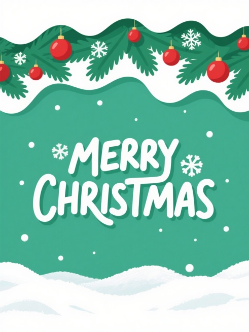 白色背景，圣诞主题，顶部装饰绿色波浪形圣诞树枝，点缀红色圣诞球和白色雪花，底部有蓬松的白色积雪，中央用白色手写风格字体书写“MERRY CHRISTMAS”，整体采用平面设计风格，色彩明快，视觉层次清晰，营造温馨欢快的节日氛围。预览效果
