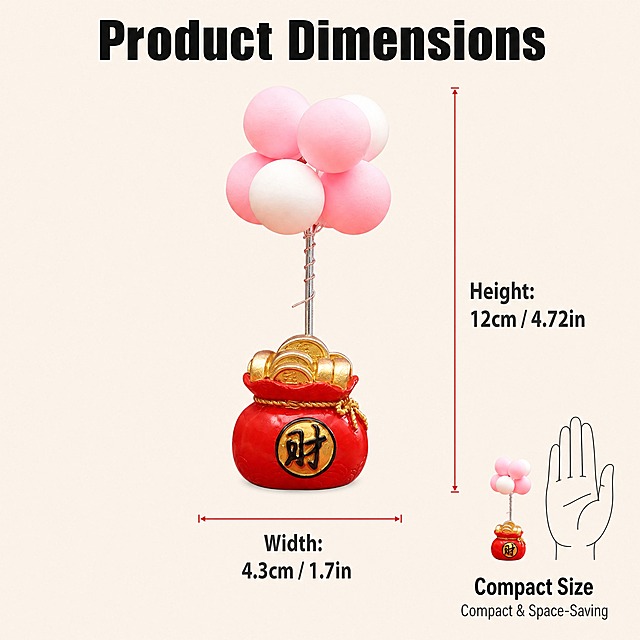 [主图-4] 福袋发财汽车摆件 Lucky Fortune Bag Car Ornament with Balloons，尺寸规格信息图。
[统一基调] 亚马逊跨境1:1主图，浅米白色背景，干净简洁的信息图风格，黑色粗体无衬线标题字，深灰色辅助文字，尺寸标注线采用红色细线（呼应产品主色）。
[画面] 画面中央为福袋发财汽车摆件正面视图，主体占画面约55%。产品两侧和上下有清晰的尺寸标注线和数字：右侧竖向标注总高度"Height: 12cm / 4.72in"，底部横向标注宽度"Width: 4.3cm / 1.7in"。标注线为细红色线条，两端有箭头。右下角有一个手掌大小对比示意图，用简笔画手掌与摆件并排放置，直观展示产品小巧尺寸，旁边配文"Compact Size"。产品外观与输入图完全一致。
[光影质感] 干净的产品摄影质感，光线均匀，阴影浅淡，突出产品轮廓便于尺寸读取。
[配色] 浅米白色背景，黑色主文字，深灰色辅助文字，红色尺寸标注线和箭头。产品颜色准确。
[文字版式] 顶部居中主标题"Product Dimensions"黑色粗体无衬线字。尺寸数字字号较大清晰可读，单位文字字号约为数字的60%。右下角手掌对比图下方有"Compact & Space-Saving"小字说明。所有文字均为英文，字体统一为无衬线体。
[输出要求] 1:1正方形，2048x2048像素，尺寸标注清晰准确，文字锐利。负向：中文、水印、边框、产品变形、标注模糊、背景杂乱、人物。