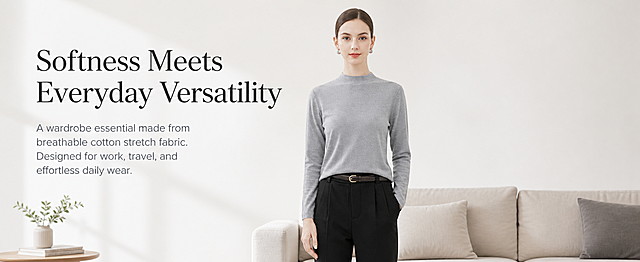 [第1屏] 本屏功能定义：Women's Gray Long Sleeve Cotton Stretch Crew Neck T-Shirt main visual landing page, featuring core selling points.
[氛围/风格] 简约舒适欧美轻职场风，明亮干净自然光影，专业商业服装摄影，真实透气质感，高级简约排版。
[元素布局] 本屏使用【图1】作为商品主体，模特穿着灰色长袖T恤展示半身全身照，保持T恤半高领、灰色针织纹理、修身宽松版型、搭配黑色西装裤的结构颜色与输入产品图完全一致。背景采用干净明亮的浅色系轻北欧风居家客厅，沙发一角作为背景，墙面留白干净，不抢商品主体。商品主体占据画面约65%位置，居中偏下，上半部分预留充足空间给主标题文案，整体简约突出产品的简约舒适百搭特质。
[光影质感] 左侧自然侧光为主光源，均匀照亮模特和T恤衣身纹理，右侧柔和辅光，阴影过渡自然，衣物质感清晰真实，整体明亮通透。
[配色色系] 全局底色：#F5F5F5（米白灰）；主体配色：Gray（T恤）+ #111111（裤子）；辅助色：#FFFFFF（背景）+ #222222（标题文字）。
[视角构图] 正面平视视角，景深适中，背景轻微虚化突出主体，阅读动线从上到下自然流畅。
[文字版式] 顶部区域左对齐排版：主标题"Softness Meets Everyday Versatility"，大号优雅衬线字体，深灰色，字间距宽松；标题下方正文"A wardrobe essential made from breathable cotton stretch fabric. Designed for work, travel, and effortless daily wear."，小号无衬线字体，灰色，行间距舒适。文字不遮挡模特和主体T恤，整体留白合理。
[比例分辨率] 61:25 亚马逊高级A+电脑端比例，4K超高清分辨率，文字清晰可辨。
[负向提示词] 产品变形，颜色偏差，水印，文字错乱，背景杂乱，模特五官扭曲，衣服材质不对，文字被遮挡，中文错别字。