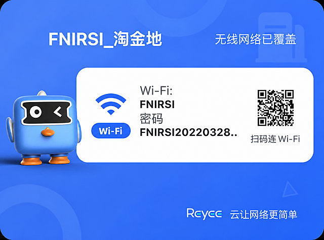 在原有蓝色WiFi提示卡的基础上，将蓝色方形小鸟IP形象（参考图中的蓝色方块小鸟，一只眼圆睁一只眼眨眼，橙色嘴巴和脚）融入画面，小鸟放置在卡片左侧或角落位置，大小适中，保持可爱风格。保留原卡片所有文字信息：顶部'FNIRSI_淘金地'、右上角'无线网络已覆盖'、中间白色圆角框内'Wi-Fi: FNIRSI'、'密码 FNIRSI20220328..'、右侧二维码及'扫码连Wi-Fi'、底部'Rcycc 云让网络更简单'。整体风格统一为蓝色科技感，画面清晰干净。