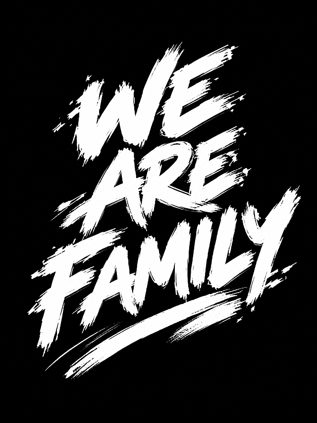白色字体，黑色背景，干净的背景，创意手写体字体设计两个单词"we are family"，三行竖排堆叠排列，将字体进行大幅度抽象变形。笔画粗重饱满如同宽头马克笔快速刷写而成，笔画末端呈现自然散开的飞白和毛边粗糙质感，整体向右上方倾斜带有动感张力，字母笔画之间有连笔和共用融合，底部有一道粗重的手写刷痕下划线装饰，风格狂野粗犷充满街头涂鸦感。画面中只能出现这两个单词："we"、"are"、"family"，不得出现参考图中的原文字，不得增加、遗漏或替换任何一个字。文字整体必须完整呈现在画面内不可被裁切，四周留有安全边距。比例3:4