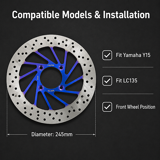 [Screen 4] Installation and compatibility description page for the brake disc, explain the applicable models and installation dimensions. Keep the product main body color and structure consistent with the original image.
[Atmosphere/Style] Clear technical illustration style, professional and easy to read, consistent with the overall minimalist industrial style.
[Element Layout] The complete brake disc is placed on the left side of the picture, on the right side is the compatibility description area with simple icons. Mark the 245mm diameter dimension with a dimension line, and list the applicable models with icons and text. Background is the same dark grey #2A2A2A, clear layout, layered.
[Lighting and Texture] Even lighting, the product is clear and visible, the text and icons are sharp, the overall picture is clean and not messy.
[Color Matching] Global background color: #2A2A2A; product colors consistent with the original image; text and icon color #FFFFFF, keep consistent with the overall color scheme.
[Perspective Composition] Left product right text layout, flat lay, eye-level perspective.
[Text Layout] Top center title "Compatible Models & Installation", left product with dimension line "Diameter: 245mm", right side list: - "Fit Yamaha Y15", - "Fit LC135", - "Front Wheel Position", each item with a small check icon, all English text, white sans-serif font, consistent style.
[Proportions Resolution] 1:1 square, 1024x1024 pixels, 2K resolution, ultra HD, clear text.
[Negative Prompt] messy layout, text error, product deformation, color mismatch, blurred picture