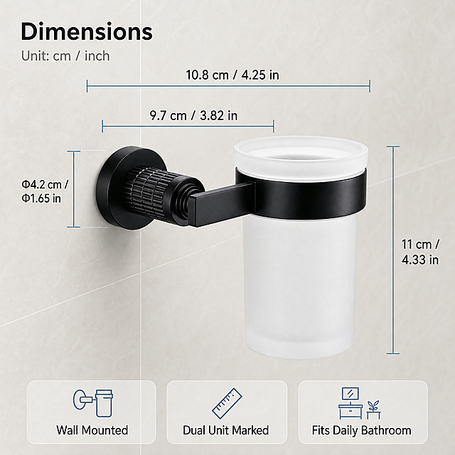 壁挂式牙刷杯（Wall-Mounted Toothbrush Cup Holder）。主题：尺寸规格图，唯一任务是用厘米与英寸双单位标注关键尺寸。
[统一基调] 现代简约洁净卫浴视觉；背景主色为浅灰白与米白瓷砖，标题字色深炭黑，辅助字色冷灰，强调色冷蓝灰用于尺寸线与图标标签，全套统一现代无衬线字体，圆角浅灰半透明信息卡配细线图标，仅以字号层级区分主次。
[画面] 浅灰米白墙面为底，产品呈正侧视平放于画面中央略偏右，主体完整不被尺寸线遮挡，尺寸线分布在主体上方与右侧，不挤压主体。左上角主标题 "Dimensions"，其下副标题 "Unit: cm / inch"。四处工程尺寸标注：总深度（墙面至杯身最外沿）标注 "10.8 cm / 4.25 in"；支臂长度标注 "9.7 cm / 3.82 in"；圆形底座直径标注 "Φ4.2 cm / Φ1.65 in"；杯身高度标注 "11 cm / 4.33 in"。尺寸线用冷蓝灰细实线配端部短界线，数字用深炭黑无衬线体，各标注对应位置与输入尺寸图的数据关系一致，只把单位换算为厘米与英寸双标注。画面底部横排三个圆角浅灰说明卡，分别写 "Wall Mounted"、"Dual Unit Marked"、"Fits Daily Bathroom"。产品外观、结构、材质、颜色与输入图一致，不做任何结构调整。
[光影质感] 明亮均匀侧前光，产品保留输入图光影与哑光质感，背景保持干净浅灰，不出现纯白底。
[配色] 浅灰米白底 + 哑光黑产品 + 冷蓝灰尺寸线 + 深炭黑数字。
[文字版式] 统一现代无衬线字体，标题最大最粗，尺寸数字清晰可读，全部英文与阿拉伯数字横排，文字与尺寸线不压主体。
[输出要求] 1:1 正方形 2K 高清；负向：变形、错字、数字错误、中文可见文字、模糊、标注压主体、杂乱、水印、平台 Logo。