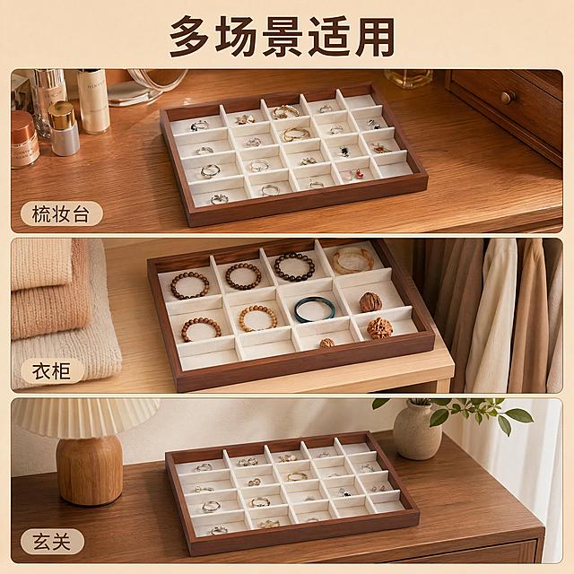 [主图-4] 胡桃收纳货盘多场景使用展示
[氛围风格] 生活化展示，全屋多场景适配
[画质] 商业摄影质感、光线柔和通透、产品清晰真实、画面干净高级
[元素] 宫格构图分三格展示不同使用场景：上格梳妆台放耳钉戒指，中格衣柜放手串手镯，下格玄关放手饰配饰，每个场景中货盘都融入真实环境，展示适配不同空间。保持每个场景中胡桃收纳货盘外观（物理结构、材质质感、颜色）与输入产品图绝对一致，杜绝任何变形和色差，精细化处理。整体布局均匀，每个场景占比合理，画面干净整洁。
[光影] 每个场景都使用对应环境柔和自然光，光影统一自然
[配色] 每个场景都保持原木暖调，胡桃木棕色搭配对应场景浅色调，整体和谐统一
[视角构图] 宫格三屏构图，每个场景都是完整局部展示，整体1:1比例
[文字版式] 顶部标题大字多场景适用，深棕色粗体；每个场景下方标注对应场景名称梳妆台/衣柜/玄关，小字浅棕色，排版规整
[比例分辨率] 1:1 比例，4k 分辨率；文字清晰锐利，画面超高清
[负向提示词] 变形，文字错乱，产品图模糊，背景杂乱，水印，电商平台Logo