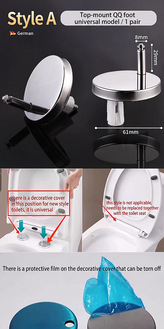 Product specification diagram, change all Chinese text to English: Style A, Top-mount QQ foot universal model / 1 pair, German, there is a decorative cover in this position for new style toilets, it is universal, this style is not applicable, needs to be replaced together with the toilet seat, There is a protective film on the decorative cover that can be torn off