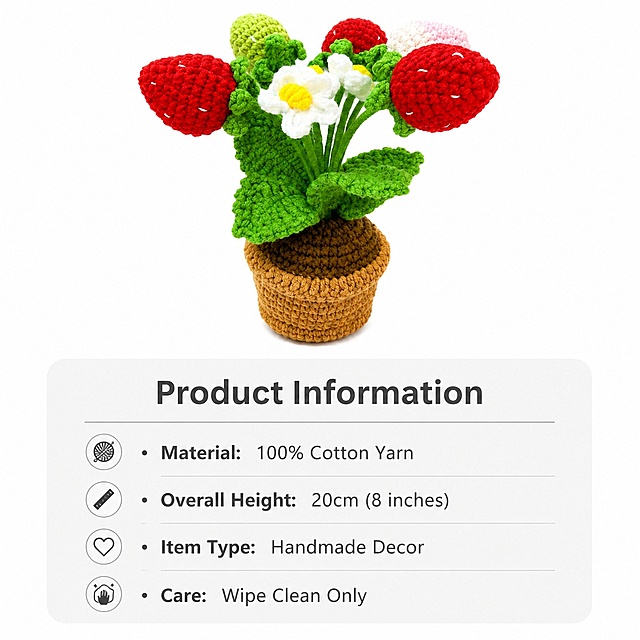 [Panel 6] Product Specification Information Card. This panel uses [Image 1] as product display.
[Style/Atmosphere] Clean and clear information card, minimalist style, transparent parameter display.
[Element Layout] Upper half shows complete product, taking 40% of frame, lower half is a rounded corner information card with clear parameters. Product shape and color consistent with original image.
[Light & Shadow] Even soft lighting, product clear, information area clean and not interfering.
[Color Scheme] Global background #FFFFFF, information card light gray background, dark gray text.
[Perspective & Composition] Top-bottom composition, balanced layout.
[Text Layout] Top title "Product Information", clear list: Material: 100% Cotton Yarn; Overall Height: 20cm (8 inches); Item Type: Handmade Decor; Care: Wipe Clean Only. Use standard English, each main word capitalized, clear bullet points, easy to read.
[Resolution & Ratio] 1:1 square ratio, 4K resolution, HD quality, clear and readable text.
[Negative Prompt] Deformed product, wrong units, Chinese characters, messy layout, watermark