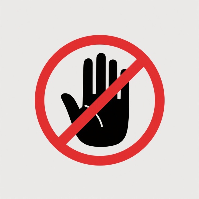 一个简洁的禁止标志设计，白色背景上有一个黑色的手掌图案，手掌呈张开状态，掌心朝前，五指并拢；手掌上方覆盖着一条红色的对角线，对角线从左上角到右下角，贯穿整个手掌；红色对角线外有一个红色的正圆形边框，边框线条粗细均匀，整体设计风格为扁平化图标，色彩对比鲜明，仅使用红色、黑色和白色三种颜色，构图对称，视觉传达直接明确，具有强烈的禁止意味。预览效果