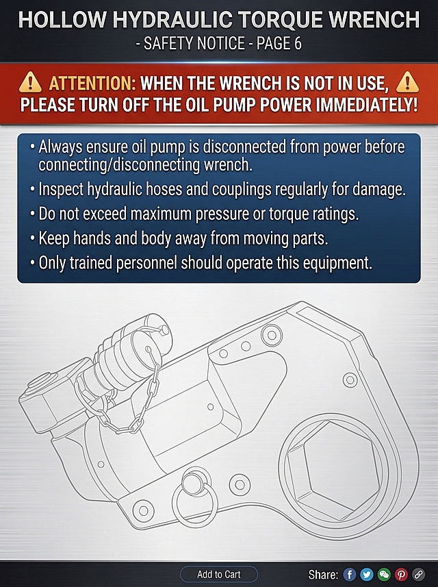 Hollow Hydraulic Torque Wrench detail page 6, safety notice page, prominent display of the attention: 'ATTENTION: WHEN THE WRENCH IS NOT IN USE, PLEASE TURN OFF THE OIL PUMP POWER IMMEDIATELY!', can add a simple product outline background, keep layout clean and eye-catching, professional industrial style.