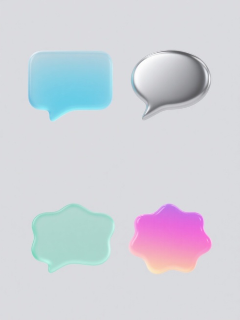 第一行：3D渲染，浅蓝渐变半透明材质不规则对话气泡，边缘柔滑，背景浅灰留白；第二行：金属拉丝银质地不规则对话气泡，圆润边缘，浅灰背景简洁；第三行：磨砂质感淡绿不规则对话气泡，光滑边缘，浅灰背景平静；第四行：霓虹渐变粉不规则对话气泡，圆润边缘，浅灰背景现代，上下两行对齐，3D风格预览效果